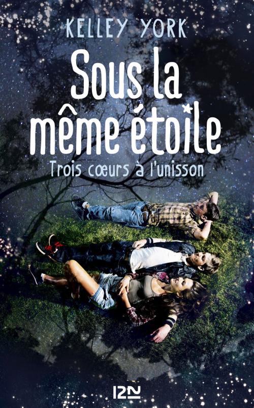 Cover of the book Sous la même étoile by Kelley YORK, Univers Poche