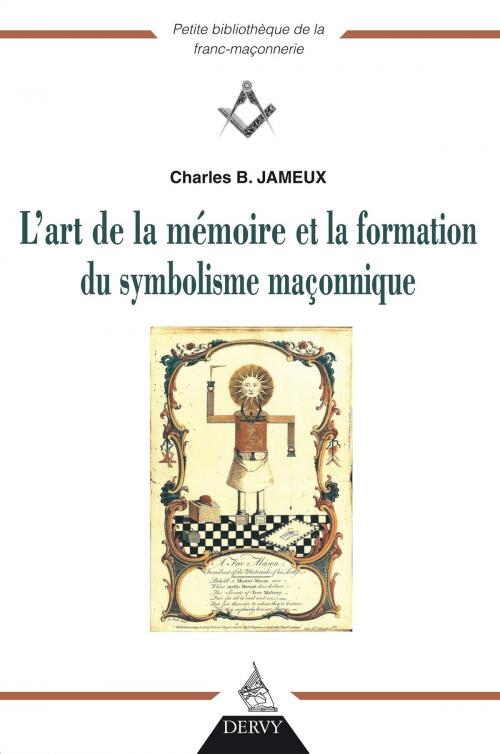 Cover of the book L'art de la mémoire et la fonction du symbolisme maçonnique by Charles Jameux, Dervy
