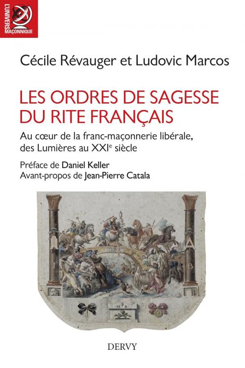 Cover of the book Les Ordres de Sagesse du Rite français by Ludovic Marcos, Cécile Révauger, Dervy