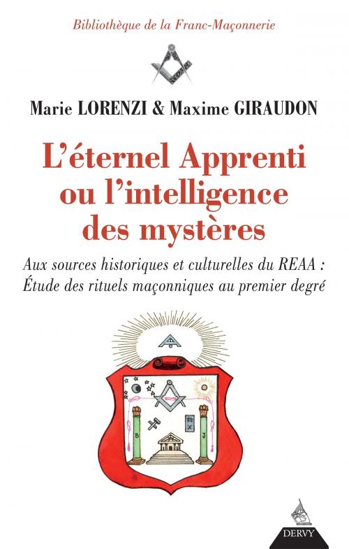 Cover of the book L'éternel apprenti ou l'intelligence des mystères by Marie Lorenzi, Maxime Giraudon, Dervy