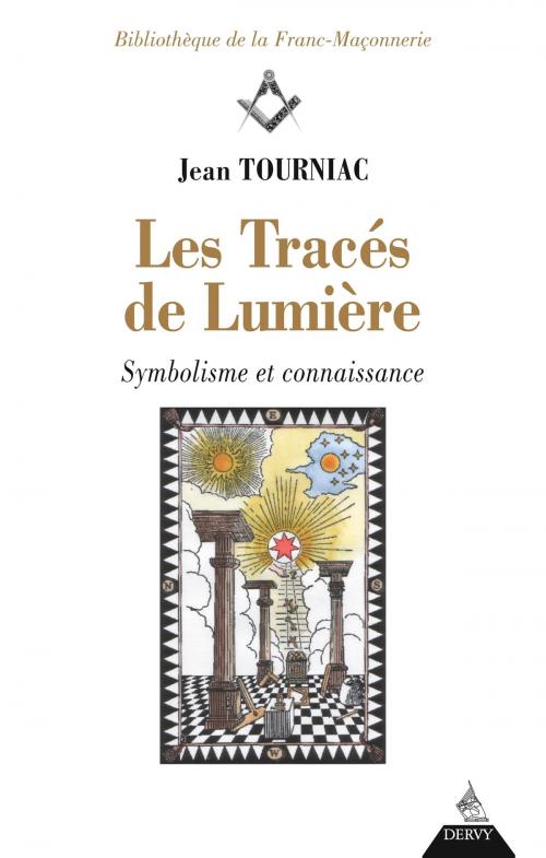 Cover of the book Les tracés de Lumière by Jean Tournac, Dervy