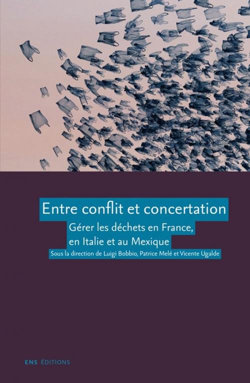 Cover of the book Entre conflit et concertation by Collectif, ENS Éditions