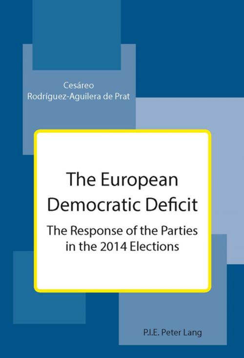 Cover of the book The European Democratic Deficit by Cesáreo Rodríguez-Aguilera de Prat, Peter Lang