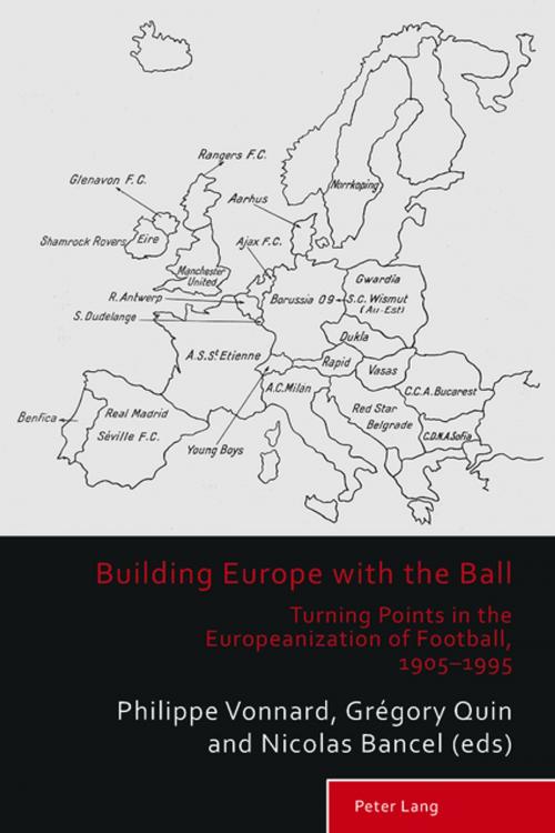 Cover of the book Building Europe with the Ball by , Peter Lang