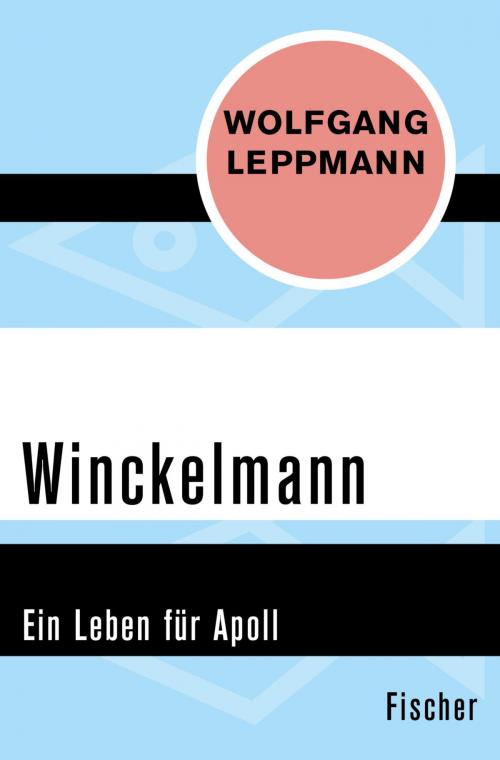 Cover of the book Winckelmann by Wolfgang Leppmann, FISCHER Digital
