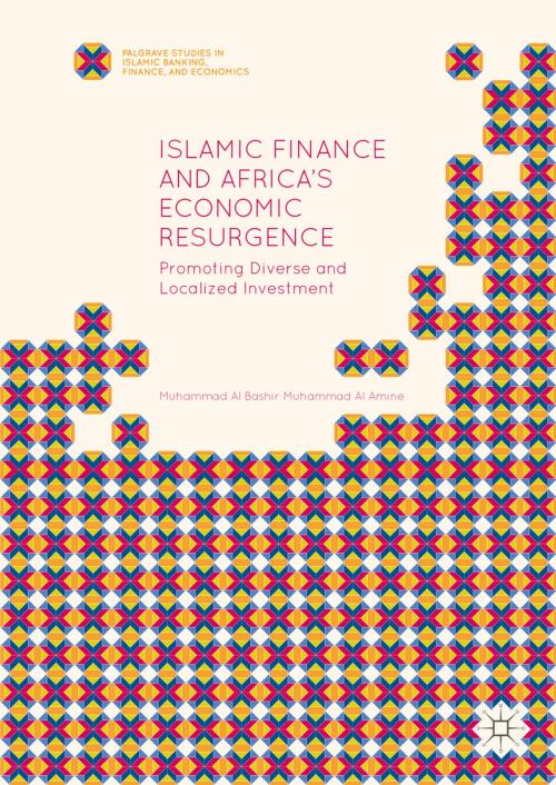 Cover of the book Islamic Finance and Africa's Economic Resurgence by Muhammad Al Bashir Muhammad Al Amine, Springer International Publishing