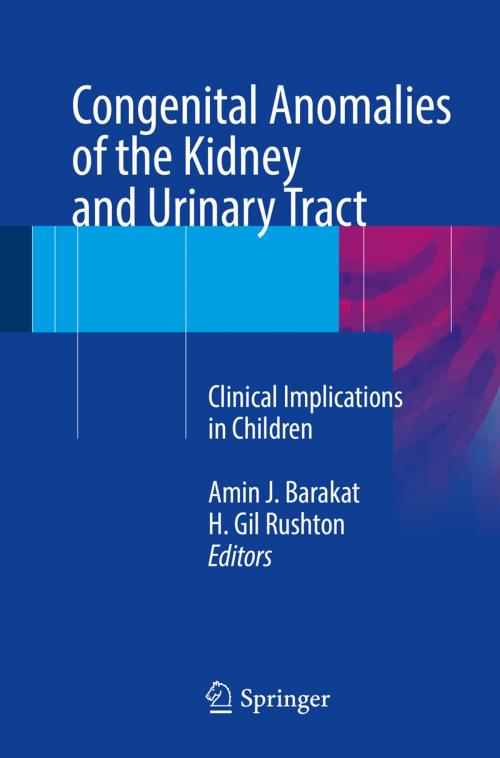 Cover of the book Congenital Anomalies of the Kidney and Urinary Tract by , Springer International Publishing