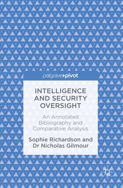 Cover of the book Intelligence and Security Oversight by Sophie Richardson, Nicholas Gilmour, Springer International Publishing