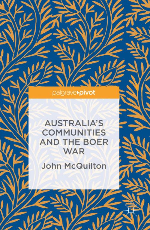 Cover of the book Australia's Communities and the Boer War by John McQuilton, Springer International Publishing