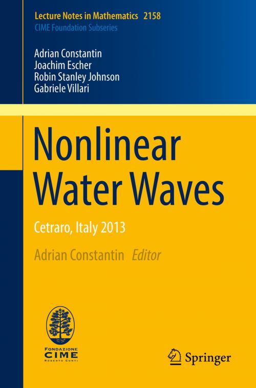 Cover of the book Nonlinear Water Waves by Adrian Constantin, Joachim Escher, Robin Stanley Johnson, Gabriele Villari, Springer International Publishing