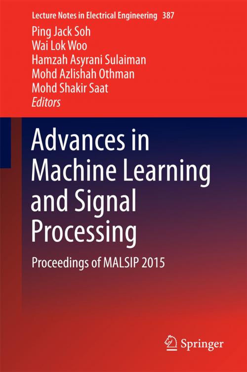 Cover of the book Advances in Machine Learning and Signal Processing by , Springer International Publishing