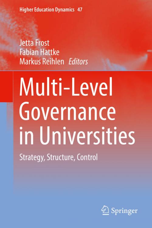 Cover of the book Multi-Level Governance in Universities by , Springer International Publishing