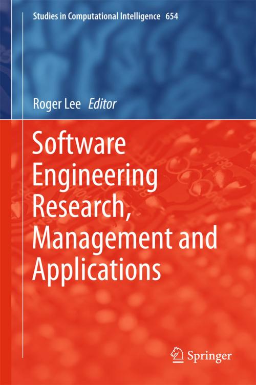 Cover of the book Software Engineering Research, Management and Applications by , Springer International Publishing