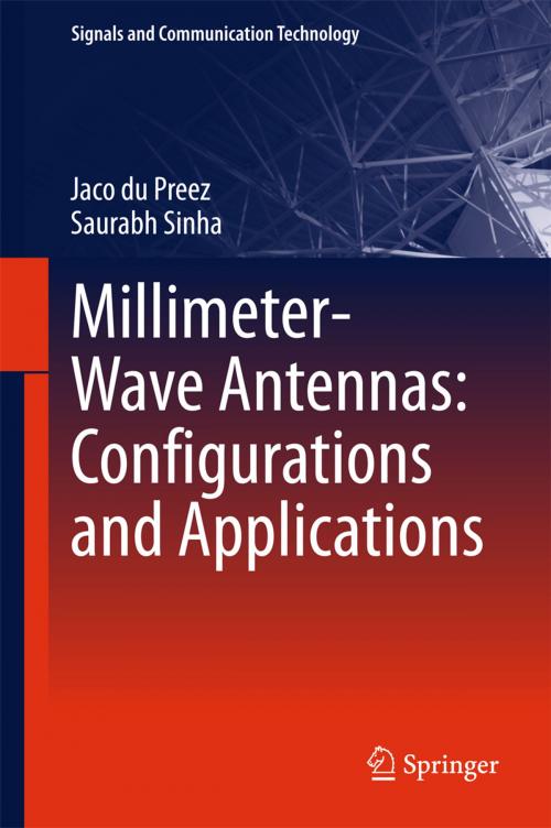 Cover of the book Millimeter-Wave Antennas: Configurations and Applications by Jaco du Preez, Saurabh Sinha, Springer International Publishing