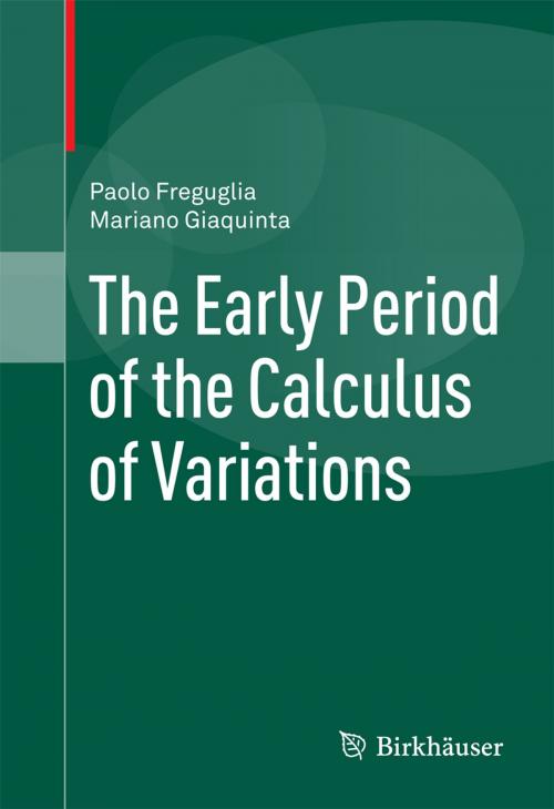 Cover of the book The Early Period of the Calculus of Variations by Paolo Freguglia, Mariano Giaquinta, Springer International Publishing