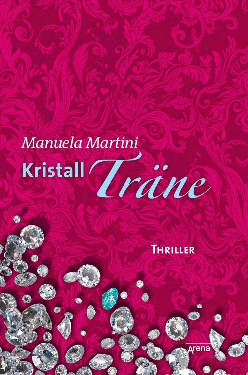 Cover of the book Kristallträne by Manuela Martini, Arena Verlag