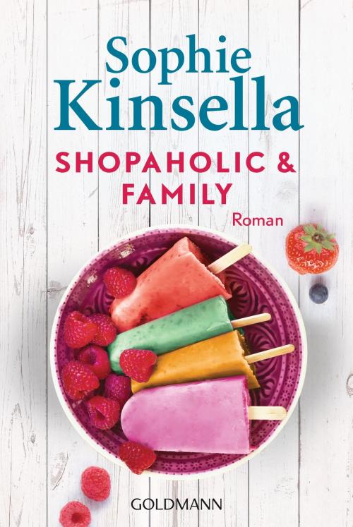 Cover of the book Shopaholic & Family by Sophie Kinsella, Goldmann Verlag