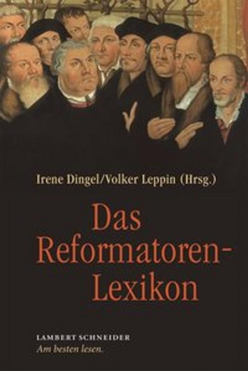 Cover of the book Das Reformatorenlexikon by , Lambert Schneider