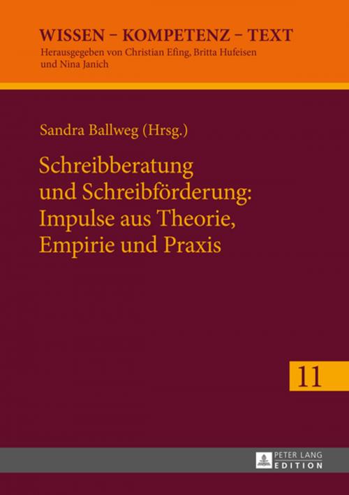 Cover of the book Schreibberatung und Schreibfoerderung: Impulse aus Theorie, Empirie und Praxis by , Peter Lang