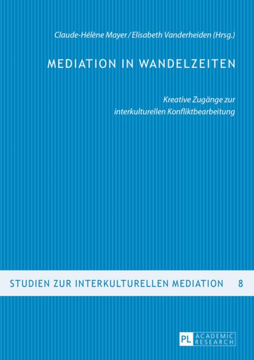 Cover of the book Mediation in Wandelzeiten by , Peter Lang