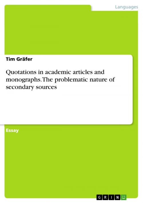 Cover of the book Quotations in academic articles and monographs. The problematic nature of secondary sources by Tim Gräfer, GRIN Publishing