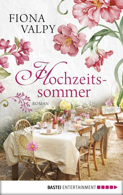 Cover of the book Hochzeitssommer by Fiona Valpy, Bastei Entertainment