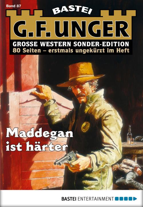 Cover of the book G. F. Unger Sonder-Edition 87 - Western by G. F. Unger, Bastei Entertainment