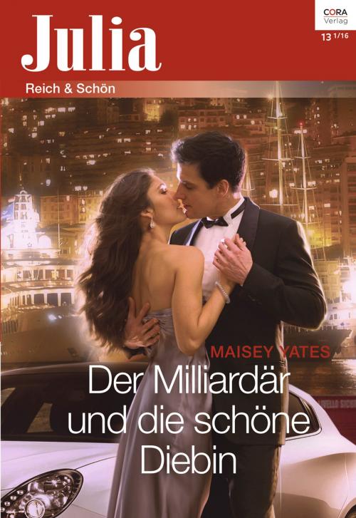 Cover of the book Der Milliardär und die schöne Diebin by Maisey Yates, CORA Verlag