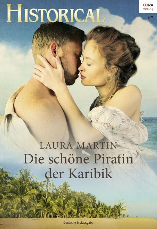 Cover of the book Die schöne Piratin der Karibik by Laura Martin, CORA Verlag