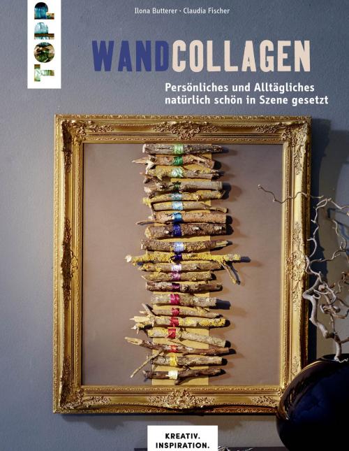Cover of the book Wandcollagen by Ilona Butterer, TOPP