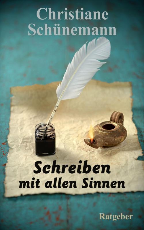Cover of the book Schreiben mit allen Sinnen by Christiane Schünemann, neobooks