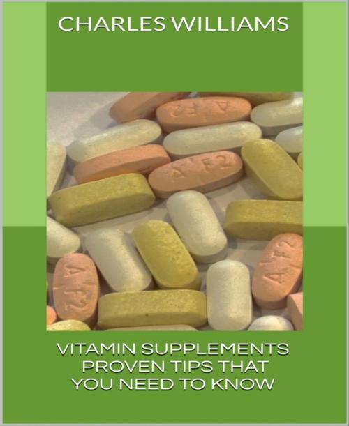 Cover of the book Vitamin Supplements by Charles Williams, BookRix