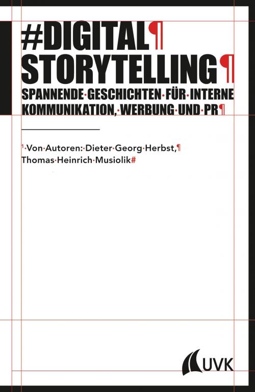 Cover of the book Digital Storytelling by Dieter Georg Herbst, Thomas Heinrich Musiolik, UVK Verlagsgesellschaft mbH