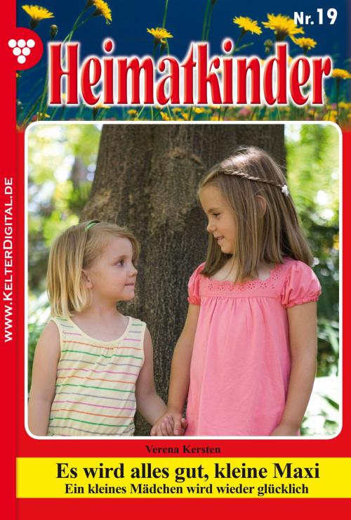 Cover of the book Heimatkinder 19 – Heimatroman by Verena Kersten, Kelter Media