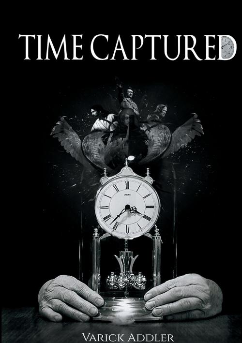 Cover of the book Time Captured by Varick Addler, Books on Demand