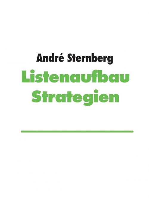 Cover of the book Listenaufbau Strategien by André Sternberg, Books on Demand