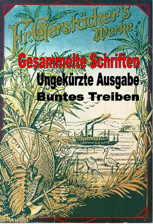 Cover of the book Buntes Treiben by Friedrich Gerstäcker, Books on Demand