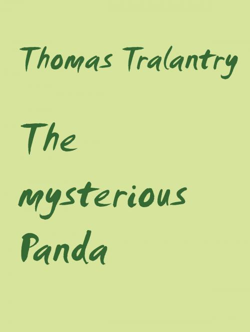 Cover of the book The mysterious Panda by Thomas Tralantry, Books on Demand
