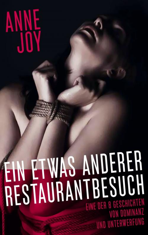 Cover of the book Ein etwas anderer Restaurantbesuch by Anne Joy, Books on Demand