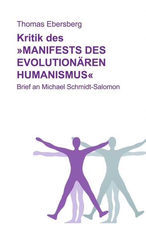 Cover of the book Kritik des Manifests des evolutionären Humanismus by Thomas Ebersberg, Books on Demand