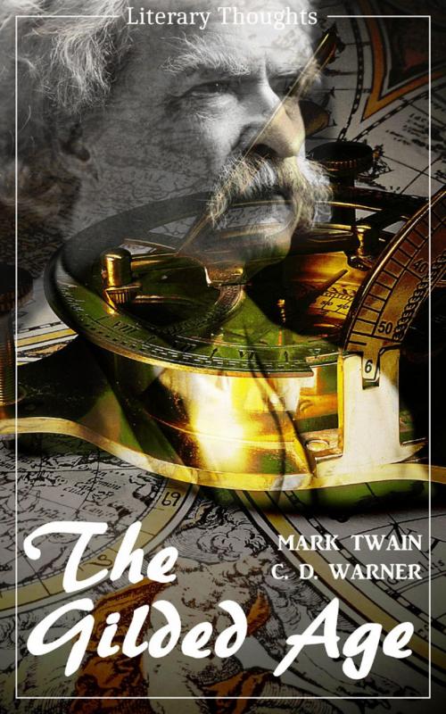 Cover of the book The Gilded Age: A Tale of Today (Mark Twain) (Literary Thoughts Edition) by Mark Twain, epubli