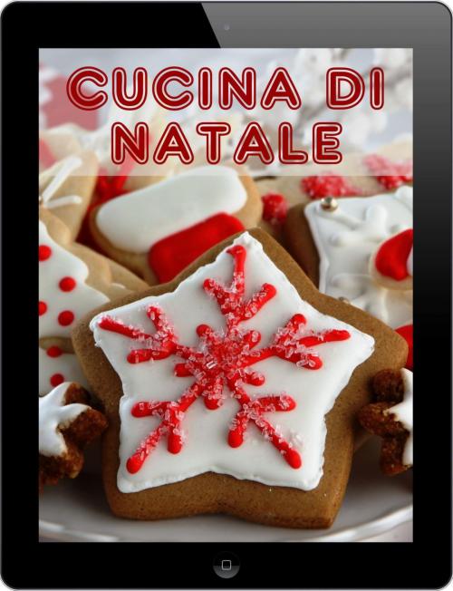 Cover of the book Cucina di Natale by Bernhard Long, epubli