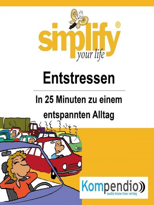 Cover of the book simplify your life - Entstressen by Ruth Drost-Hüttl, epubli