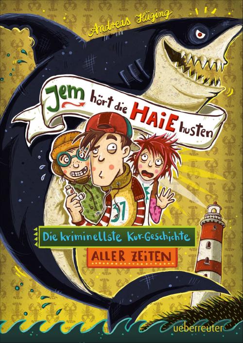 Cover of the book Jem hört die Haie husten by Andreas Hüging, Ueberreuter Verlag