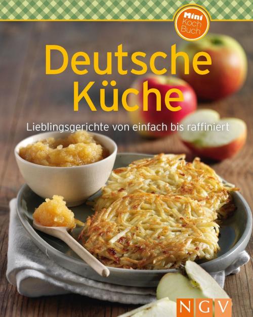 Cover of the book Deutsche Küche by , Naumann & Göbel Verlag