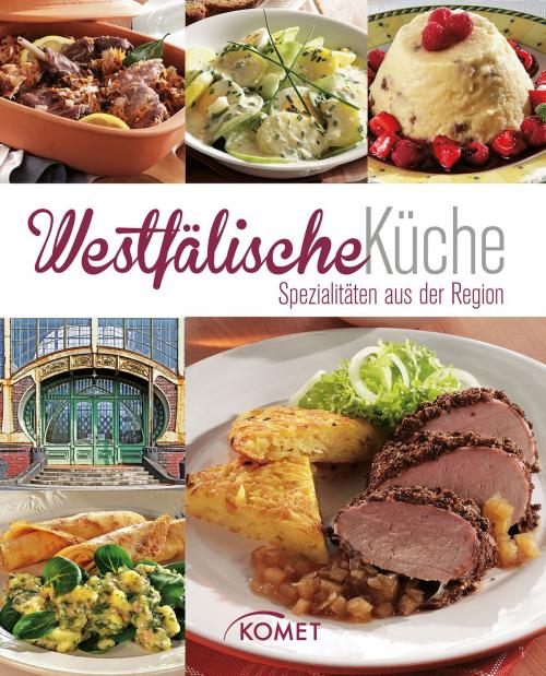 Cover of the book Westfälische Küche by , Komet Verlag