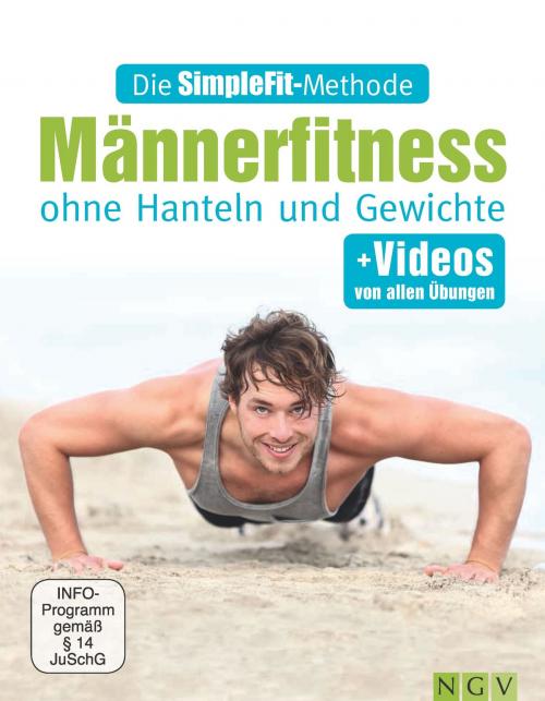 Cover of the book Die SimpleFit-Methode - Männerfitness ohne Hanteln und Gewichte by Susann Hempel, Naumann & Göbel Verlag