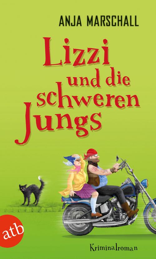 Cover of the book Lizzi und die schweren Jungs by Anja Marschall, Aufbau Digital