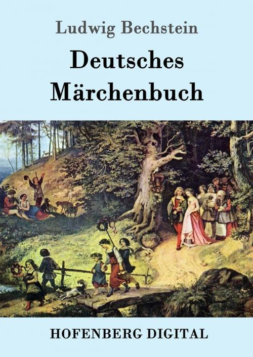 Cover of the book Deutsches Märchenbuch by Ludwig Bechstein, Hofenberg