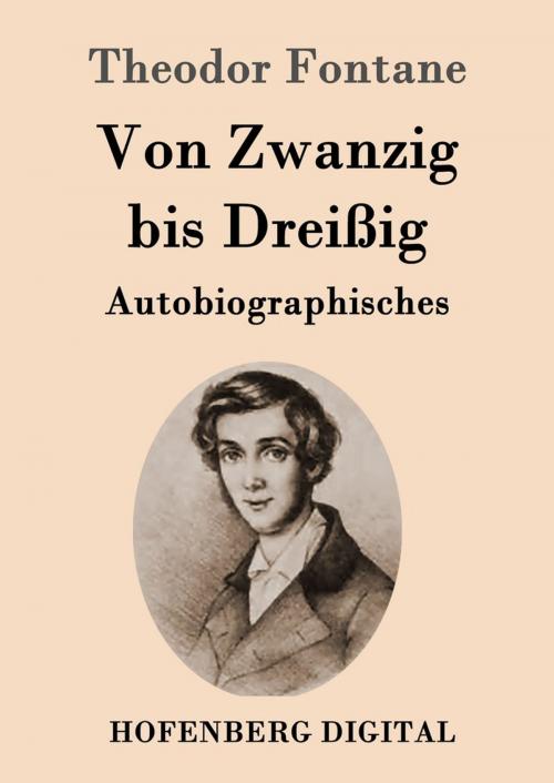 Cover of the book Von Zwanzig bis Dreißig by Theodor Fontane, Hofenberg